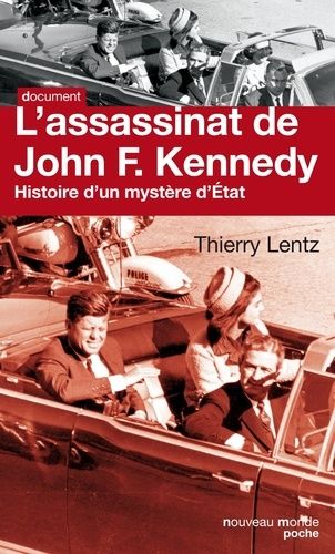 L'assassinat De John F. Kennedy - Histoire D'un Mystère D'etat
