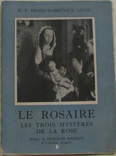 Le Rosaire -Les Trois Mystères De La Rose