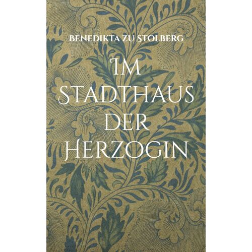 Im Stadthaus Der Herzogin