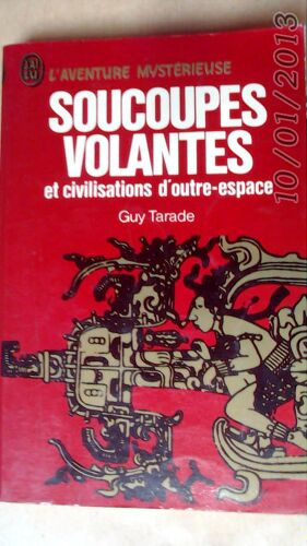 Soucoupes Volantes Et Civilisations D'outre-Espace