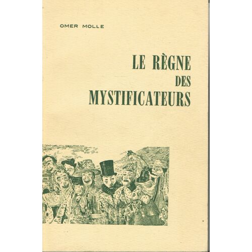 Le Regne Des Mystificateurs
