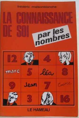 La Connaissance De Soi Par Les Nombres