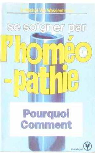 Se Soigner Par L'homéopathie