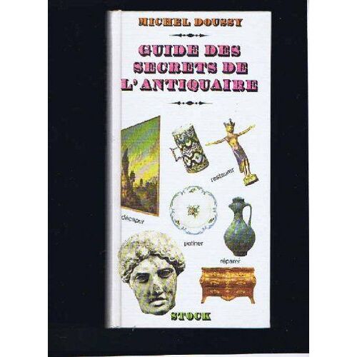 Guide Des Secrets De L'antiquaire