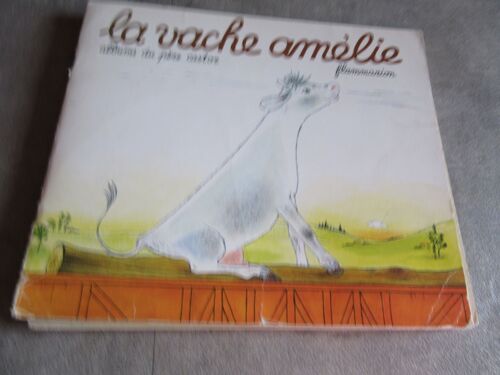 La Vache Amelie Texte Anne Marie Chapouton Images Lucile Butel Editions Pere Cator 1989