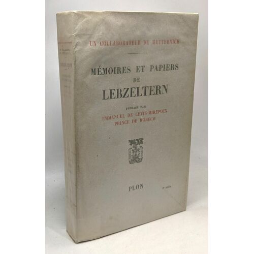 Mémoires Et Papier De Lebzeltern - Un Collaborateur De Metternich