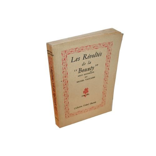Les Révoltés De La "Bounty" Récit Historique