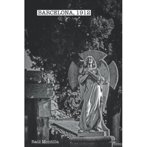 Barcelona, 1912: La Sangre De Las Malditas
