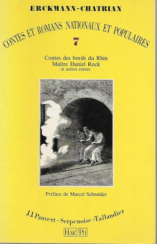 Contes Et Romans Nationaux Et Populaire - Contes Des Bords Du Rhin Maître Daniel Rock Et Autres Contes - Pauvert - Serpenoise - Tallandier - 1988 -