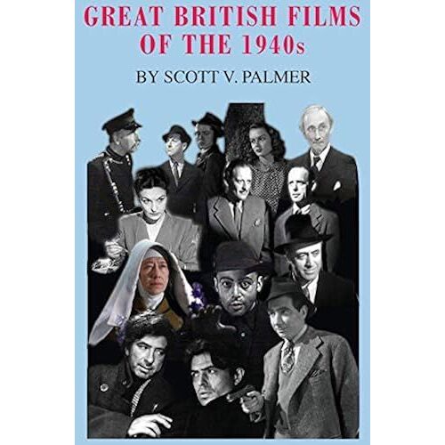 Great British Films Of The 1940s