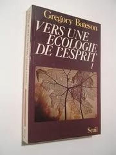Vers Une Écologie De L'esprit Tome 1