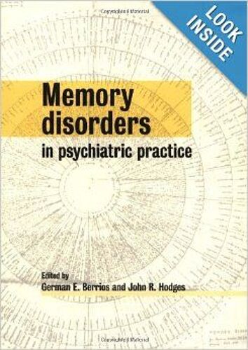 Memory Disorders In Psychiatric Practice