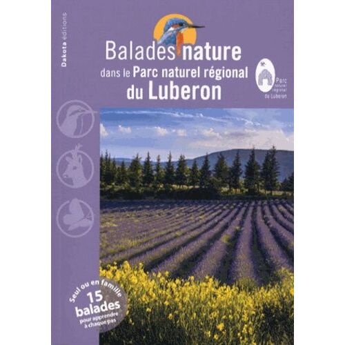 Balades Nature Dans Le Parc Naturel Régional Du Luberon