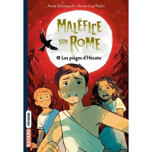 Maléfice Sur Rome - Tome 6 - Les Pièges D'hécate