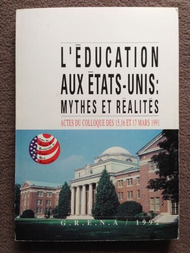 L'éducation Aux Etats-Unis - Mythes Et Réalités