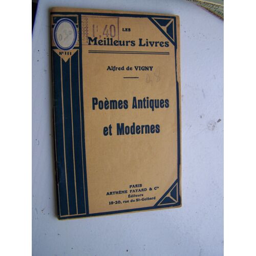 Poemes Antiques Et Modernes. Collection : Les Meilleurs Livres N° 111.