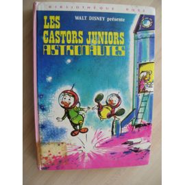 Les Castors Juniors Astronautes Texte Français De Lisa Rosenbaum