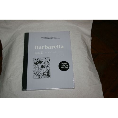 Les Grands Classiques De La Bande Dessinée Érotique 142 - Jean Claude Forest Barbarella - Tome 2 - Hachette