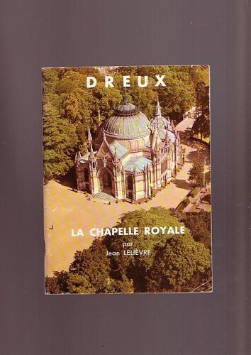 Dreux , La Chapelle Royale