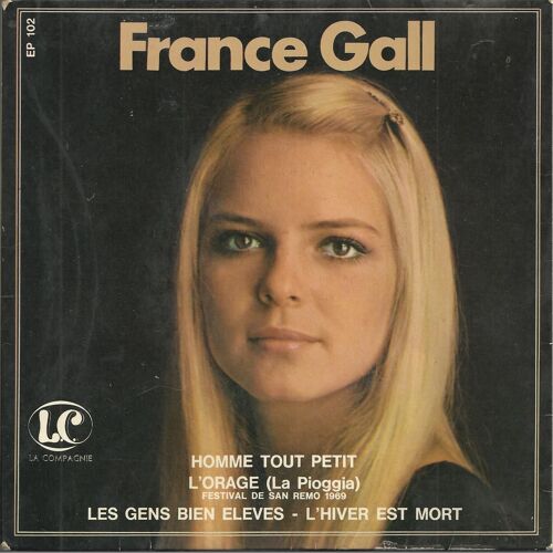 Homme Tout Petit (J.M. Rivat, F. Thomas, J.P. Bourtayre) 2'38 - L'orage ( 2'45  /  Les Gens Bien Élevés (F. Gerald - H. Giraud) 2'20 - L'hiver Est Mort (R. Gall - P. Gall) 3'00