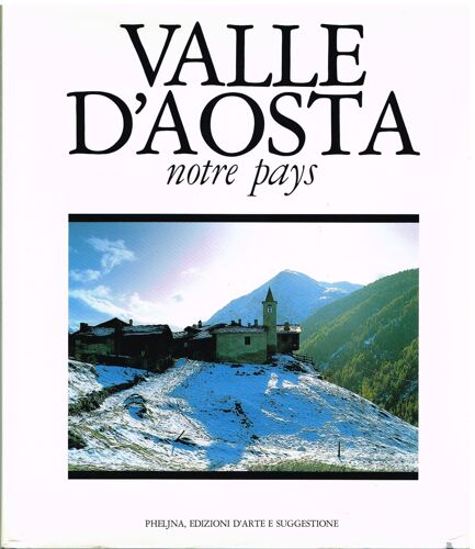 Valle D' Aoste Notre Pays
