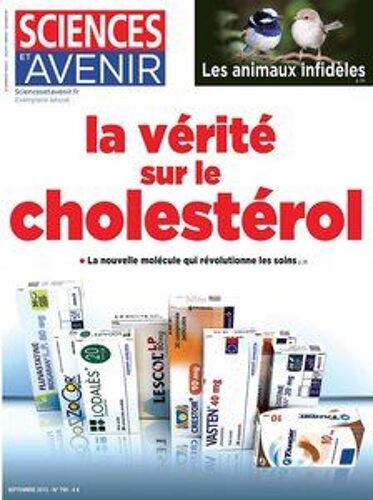 Sciences Et Avenir N° 799 - Septembre 2013 - La Vérité Sur Le Cholestérol