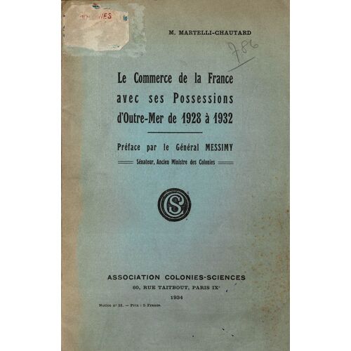 Le Commerce De La France Avec Ses Possessions D'outre-Mer De 1928 A 1932 - Martelli-Chautard