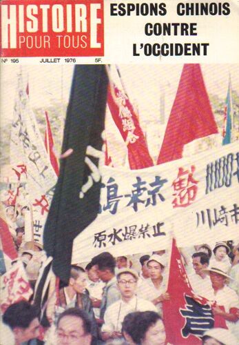 Histoire Pour Tous 195 : Espions Chinois Contre L'occident 195