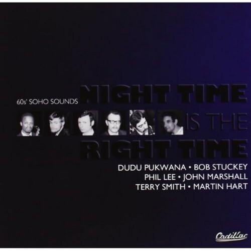 Night Time Is The Right Time (60's Soho Sounds)