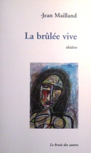 La Brûlée Vive