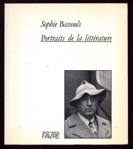 Portraits De La Littérature. (En Photographie).