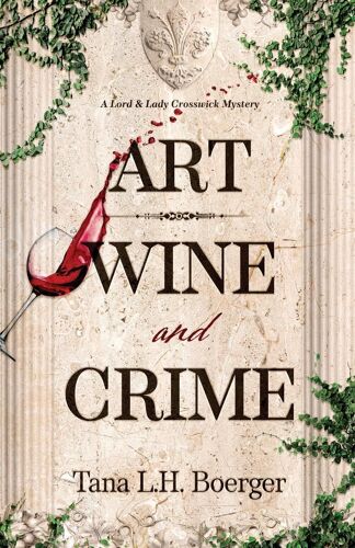 Art, Wine, And Crime