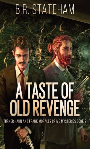 A Taste Of Old Revenge