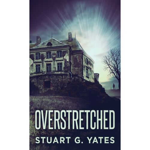 Overstretched