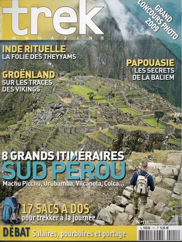 Trek Magazine 111-Dossier Perou/Groenland/Inde/Papouasie Occidentale-Mars 2009