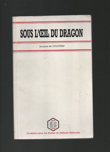 Sous L'oeil Du Dragon Les Relations De La Chine Avec Les Pays De L'asean