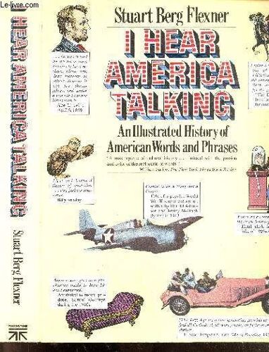 I Hear America Talking - An Illustrated History Of America Words And Phrases