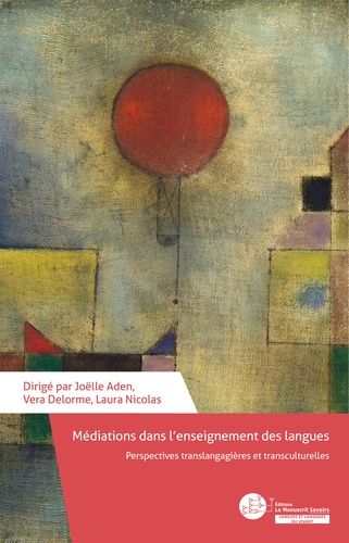 Médiations Dans L'enseignement Des Langues - Perspectives Translangagières Et Transculturelles