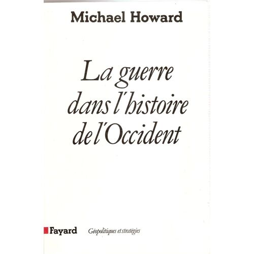 La Guerre Dans L'histoire De L'occident