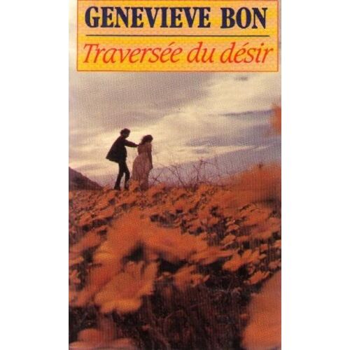 Traversée Du Désir - Geneviève Bon (Presses Pocket, 1987)