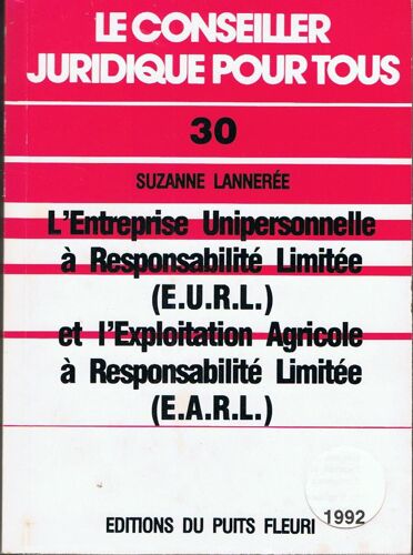 L'entreprise Unipersonnelle À Responsabilité Limitée, Eurl, Et L'exploitation Agricole À Responsabilité Limitée, Earl
