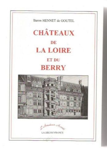 Châteaux De La Loire Et Du Berry