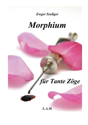 Morphium Für Tante Zöge