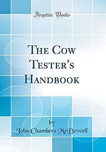 The Cow Tester's Handbook (Classic Reprint)