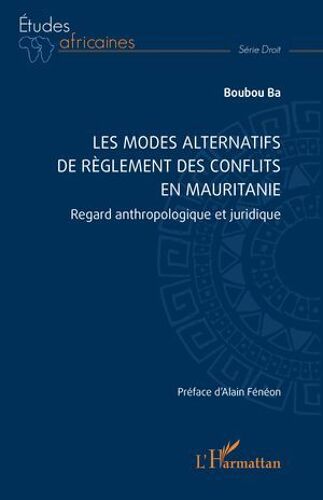 Les Modes Alternatifs De Règlement Des Conflits En Mauritanie
