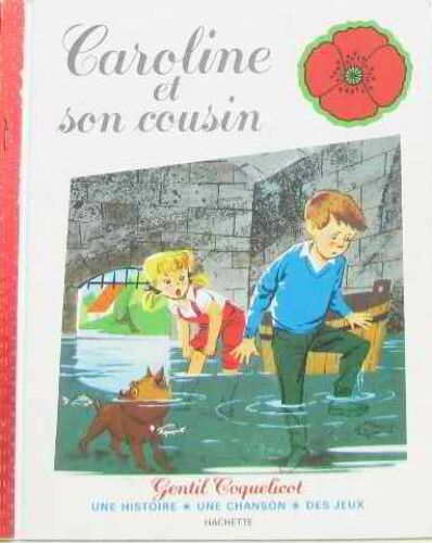 Caroline Et Son Cousin (Gentil Coquelicot)