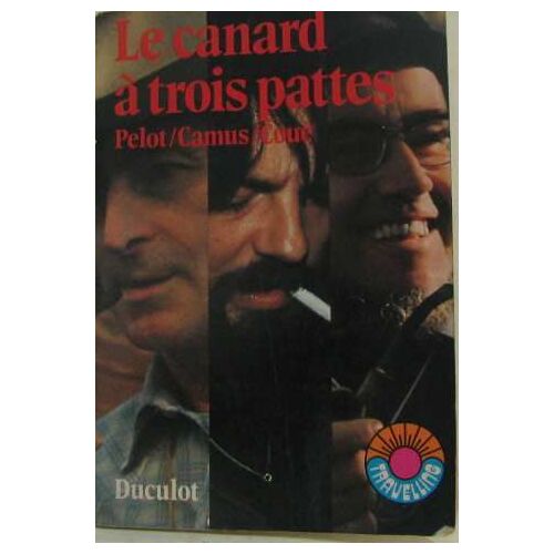 Le Canard À Trois Pattes