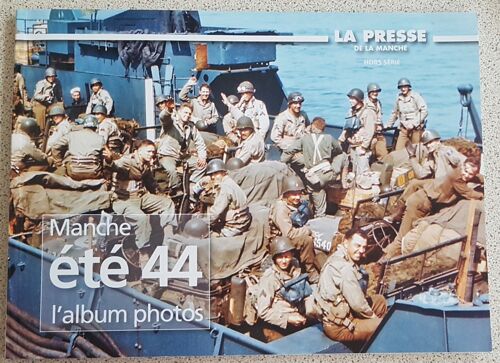 Manche - Eté 44 - L'album Photos - La Presse De La Manche Hors-Série