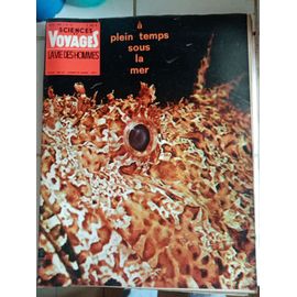 Sciences Et Voyages La Vie Des Hommes Num 15 1966 Sous La Mer