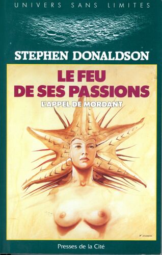 L'appel De Mordant : Le Feu De Ses Passions.